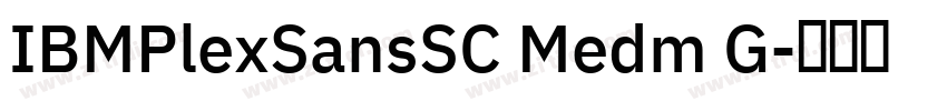 IBMPlexSansSC Medm G字体转换